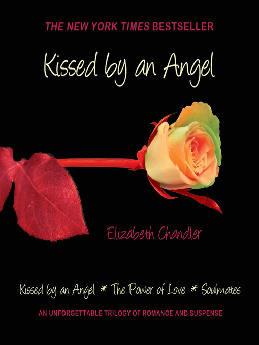 Title details for Kissed by an Angel (Omnibus) by Elizabeth Chandler - Wait list